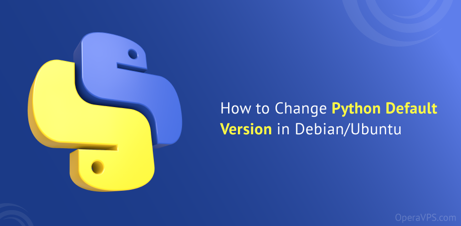 Change Python Default Version in Debian/Ubuntu