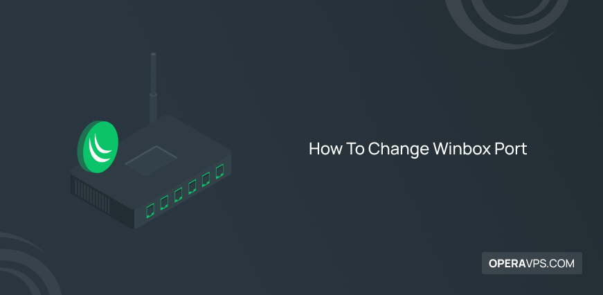 How to Change Winbox Port