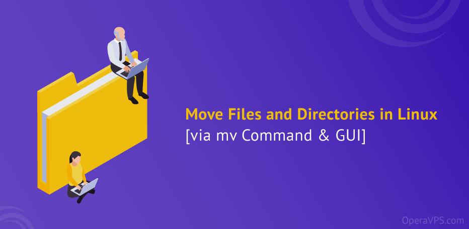 Move Files and Directories in Linux