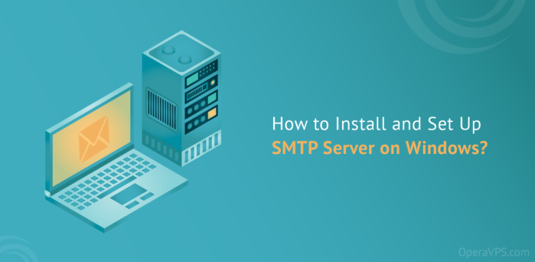 How to Install and Set Up SMTP Server on Windows?