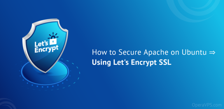 How To Secure Apache On Ubuntu ⇒ Using Let's Encrypt SSL