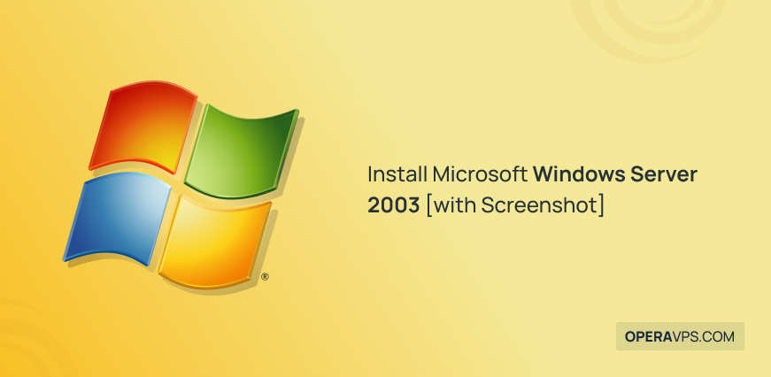 How to Install Microsoft Windows Server 2003