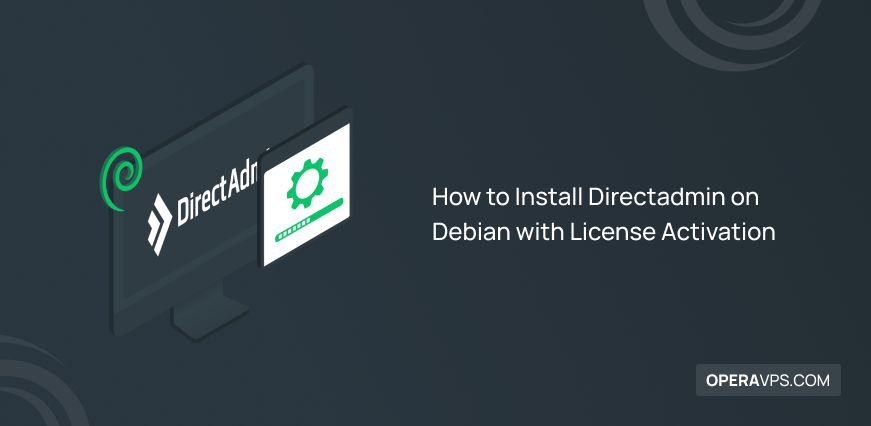 Steps to Install Directadmin on Debian