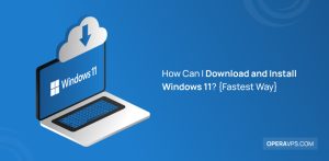 What is the best method to Download and Install Windows 11