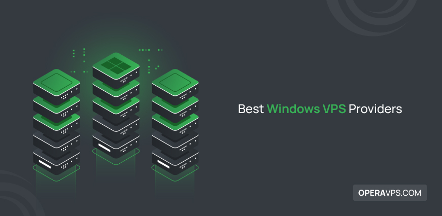 Best Windows VPS Providers