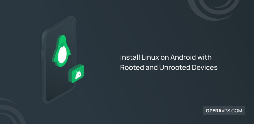 How to Install Linux on Android