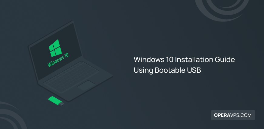 Steps of Windows 10 Installation