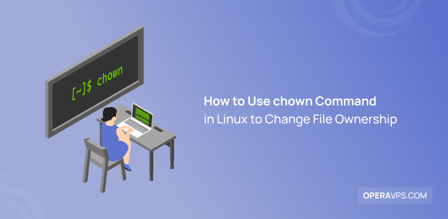 Use Chown Command in Linux to Change File Ownership