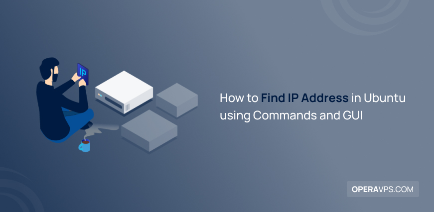 Find IP Address in Ubuntu using Commands and GUI