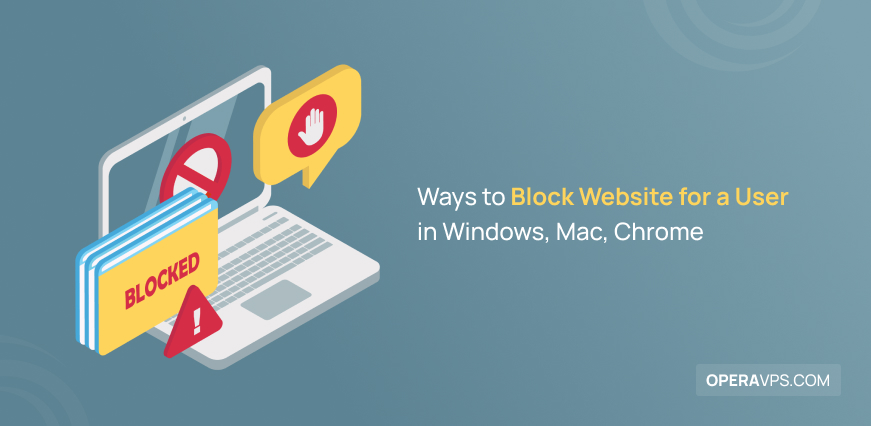 How to block website fore user in windows, Mac and chrome