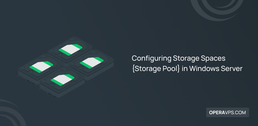 All about Configuring Storage Spaces