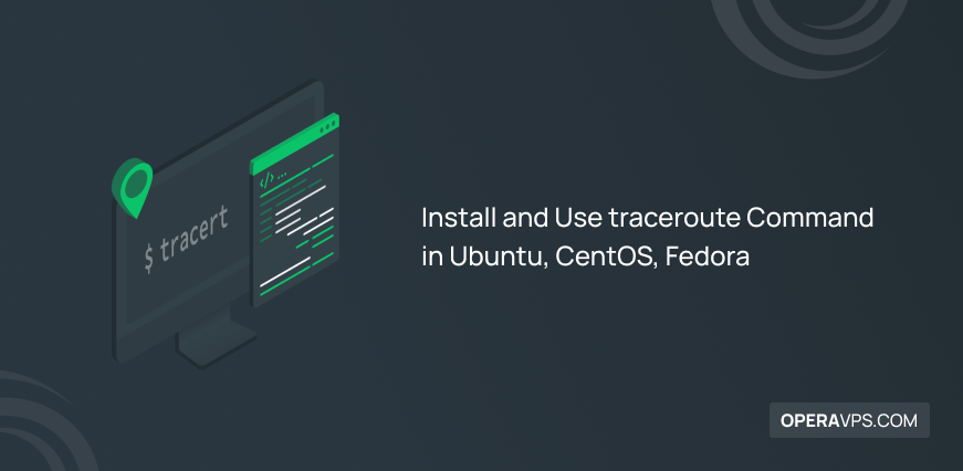 Install and Use traceroute Command in Ubuntu,CentOS,Fedora