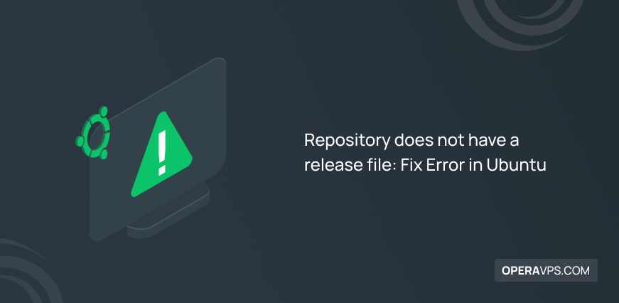 Methods to fix Repository does not have a release file error