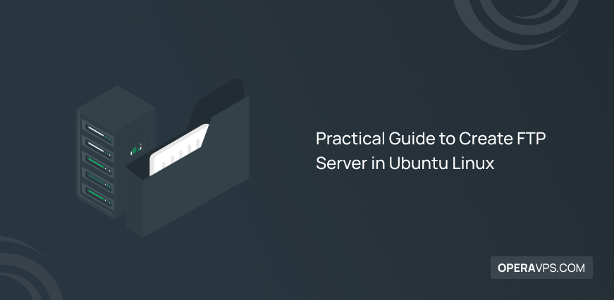 How to Create FTP Server in Ubuntu Linux