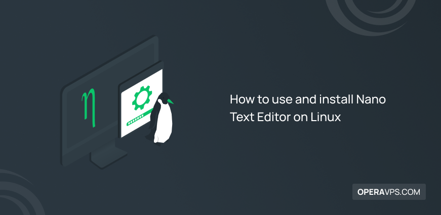How to Install Nano Text Editor on Linux