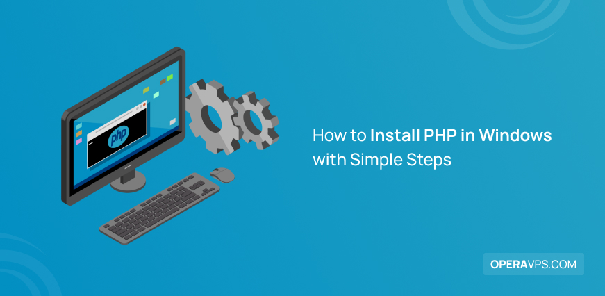 Steps to Install PHP on Windows