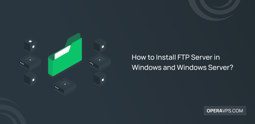 Steps to Install FTP Server in Windows