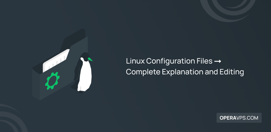Everything about Linux Configuration Files