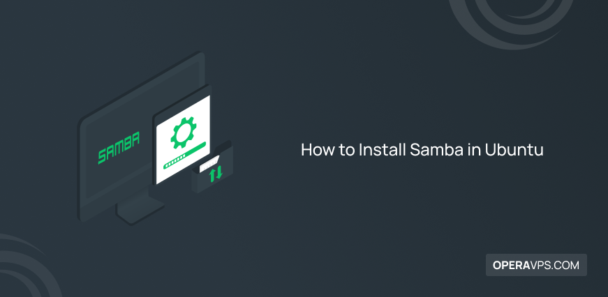 Steps to Install Samba in Ubuntu