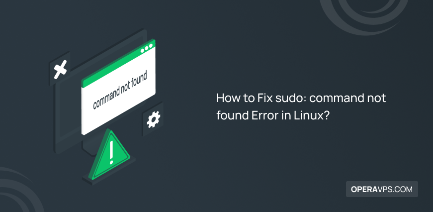 fix sudo command not found error in linux
