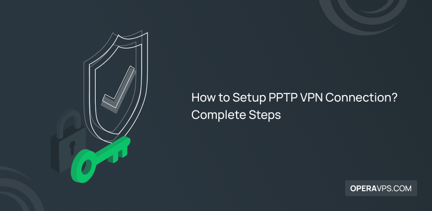 Setup PPTP VPN Connection
