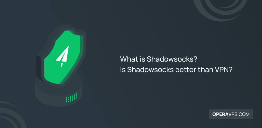 What is Shadowsocks
