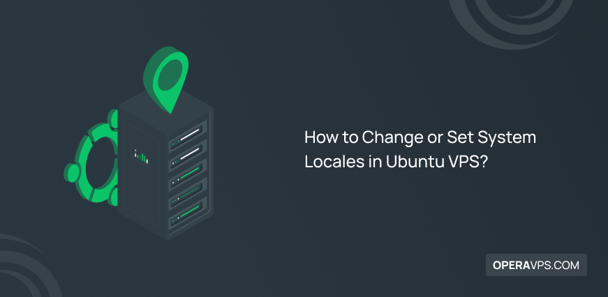 Change or Set System Locales in Ubuntu VPS