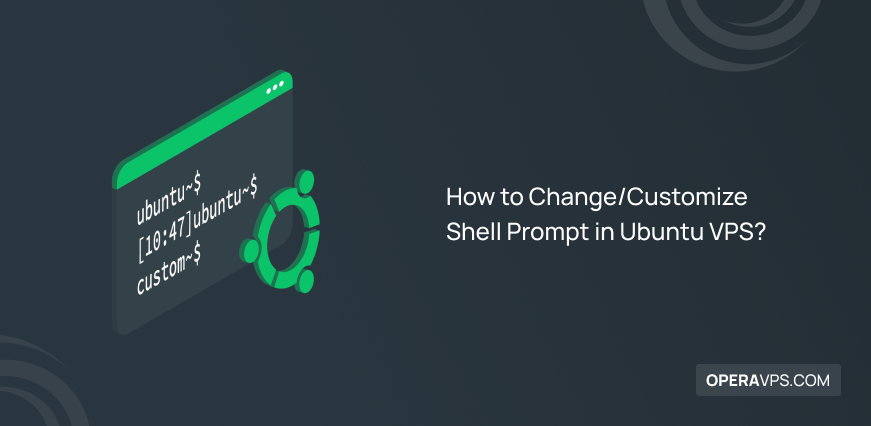 How to Change/Customize Shell Prompt in Ubuntu VPS?
