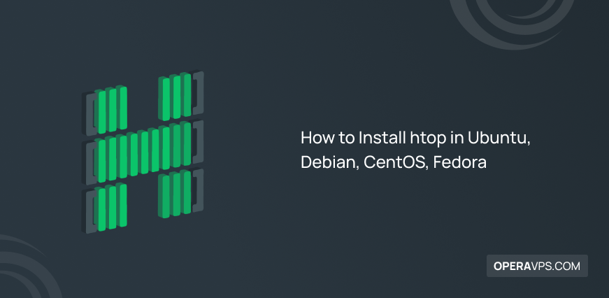 Install htop in Ubuntu, Debian, CentOS, Fedora