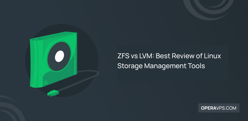 ZFS vs LVM: Head-to-head Comparison